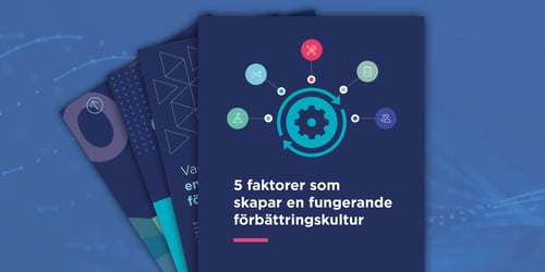 E-bok - 5 faktorer som skapar en fungerande förbättringskultur